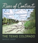 River of Contrasts : The Texas Colorado - eBook