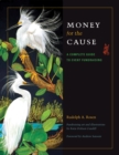 Money for the Cause : A Complete Guide to Event Fundraising - eBook