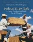 Serious Straw Bale : A Home Construction Guide for All Climates - eBook