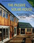 The Passive Solar House : Using Solar Design to Cool and Heat Your Home, 2nd Edition - eBook