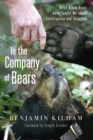 In the Company of Bears : What Black Bears Have Taught Me about Intelligence and Intuition - eBook
