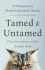 Tamed and Untamed : Close Encounters of the Animal Kind - eBook