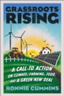 Grassroots Rising : A Call to Action on Climate, Farming, Food, and a Green New Deal - eBook