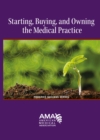 Starting, Owning, and Buying a Medical Practice - eBook