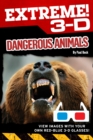 Extreme 3-D: Dangerous Animals - eBook