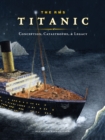 The RMS Titanic - eBook