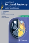Pocket Atlas of Sectional Anatomy, Volume I: Head and Neck : Computed Tomography and Magnetic Resonance Imaging - eBook