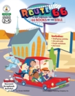 Route 66: A Trip through the 66 Books of the Bible, Grades 2 - 5 - eBook
