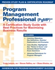 Program Management Professional (PgMP) : A Certification Study Guide with Best Practices for Maximizing Business Results - eBook
