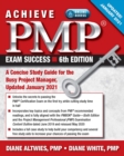 Achieve PMP Exam Success, Updated 6th Edition : A Concise Study Guide for the Busy Project Manager, Updated January 2021 - eBook