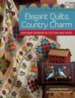 Elegant Quilts, Country Charm : Applique Designs in Cotton and Wool - eBook