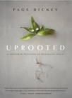 Uprooted : A Gardener Reflects on Beginning Again - Book