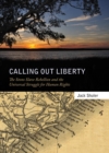 Calling Out Liberty : The Stono Slave Rebellion and the Universal Struggle for Human Rights - eBook