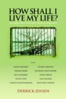 How Shall I Live My Life? : On Liberating the Earth from Civilization - eBook