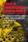 Asia's Unknown Uprisings Vol.2 : People Power in the Philippines, Burma, Tibet, China, Taiwan, Bangladesh, Nepal, Thailand and Indonesia, 1947-2009 - eBook
