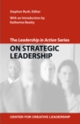 The Leadership in Action Series: On Strategic Leadership - eBook