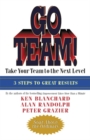 Go Team! : Take Your Team to the Next Level - eBook