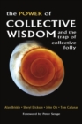 The Power of Collective Wisdom : And the Trap of Collective Folly - eBook