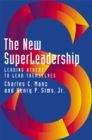 The New SuperLeadership : Leading Others to Lead Themselves - eBook