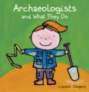 Archeologists and what they do - Book