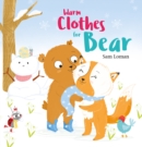 Warm Clothes for Bear - Book