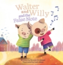 Walter and Willy and the False Note - Book