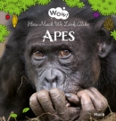 Wow! Apes. How Much We Look Alike - Book