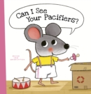 Can I See Your Pacifiers? - Book