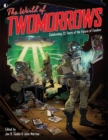 The World Of TwoMorrows : Celebrating 25 Years of the Future of Fandom - Book