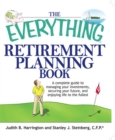 The Everything Retirement Planning Book : A Complete Guide to Managing Your Investments, Securing Your Future, and Enjoying Life to the Fullest - eBook
