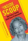 The Inside Scoop : Tips from a Family Child Care Professional - eBook