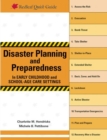 Disaster Planning and Preparedness in Early Childhood and School-Age Care Settings - eBook