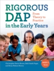 RIGOROUS DAP in the Early Years : From Theory to Practice - eBook