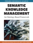 Semantic Knowledge Management: An Ontology-Based Framework - eBook