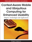 Context-Aware Mobile and Ubiquitous Computing for Enhanced Usability: Adaptive Technologies and Applications - eBook
