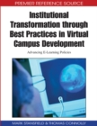 Institutional Transformation through Best Practices in Virtual Campus Development: Advancing E-Learning Policies - eBook