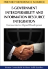 E-Government Interoperability and Information Resource Integration: Frameworks for Aligned Development - eBook