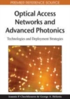 Optical Access Networks and Advanced Photonics: Technologies and Deployment Strategies - eBook