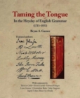 Taming the Tongue in the Heyday of English Grammar (1711-1851) - Book