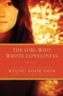 The Girl Who Wrote Loneliness - eBook