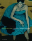 Icons of Style - A Century of Fashion Photography - Book