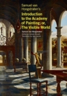 Samuel van Hoogstraten's Introduction to the Academy of Painting; or, The Visible World - Book