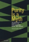 Purity Is a Myth : The Materiality of Concrete Art from Argentina, Brazil, and Uruguay - eBook