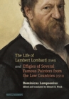 The Life of Lambert Lombard (1565); and Effigies of Several Famous Painters from the Low Countries (1572) - Book