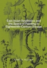 East Asian Aesthetics and the Space of Painting in Eighteenth-Century Europe - Book