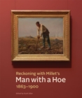 Reckoning with Millet's "Man with a Hoe," 1863-1900 - eBook