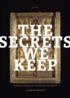 The Secrets We Keep : Hidden Histories of the Byzantine Empire - Book