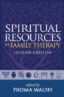 Spiritual Resources in Family Therapy, Second Edition - eBook
