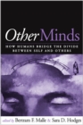 Other Minds : How Humans Bridge the Divide between Self and Others - eBook