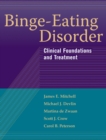 Binge-Eating Disorder : Clinical Foundations and Treatment - eBook